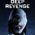 Deep Revenge (Episode 2 Added) S01 | Tv Series